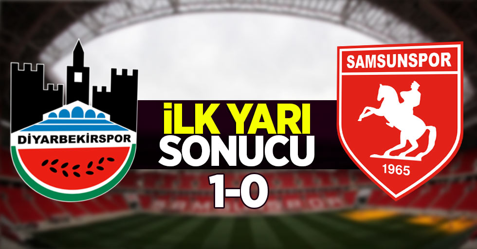 Diyarbekir 1 Samsunspor 0 (İlk yarı)