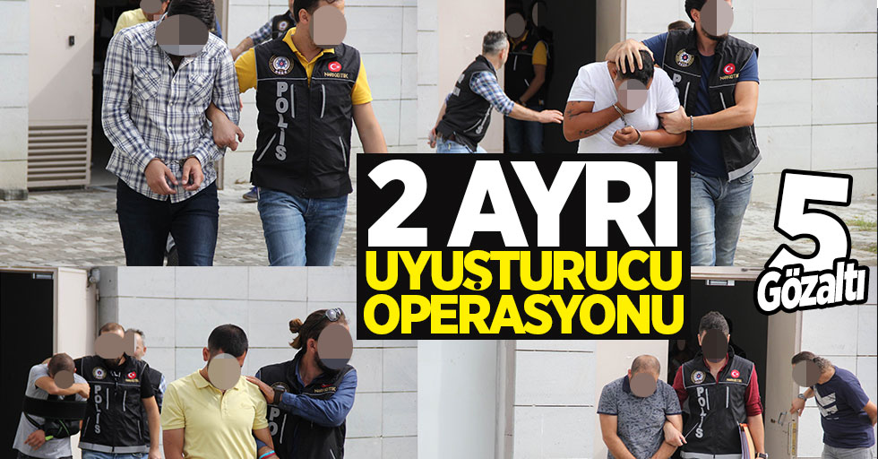 Samsun'da 2 ayrı uyuşturucu operasyonu: 5 gözaltı