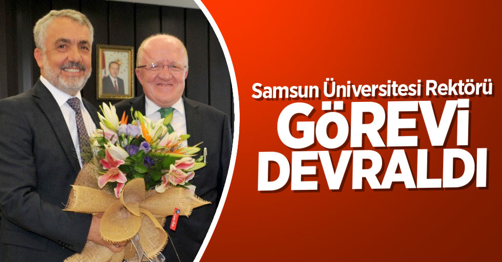 Samsun Üniversitesi Rektörü Mahmut Aydın, görevi devraldı