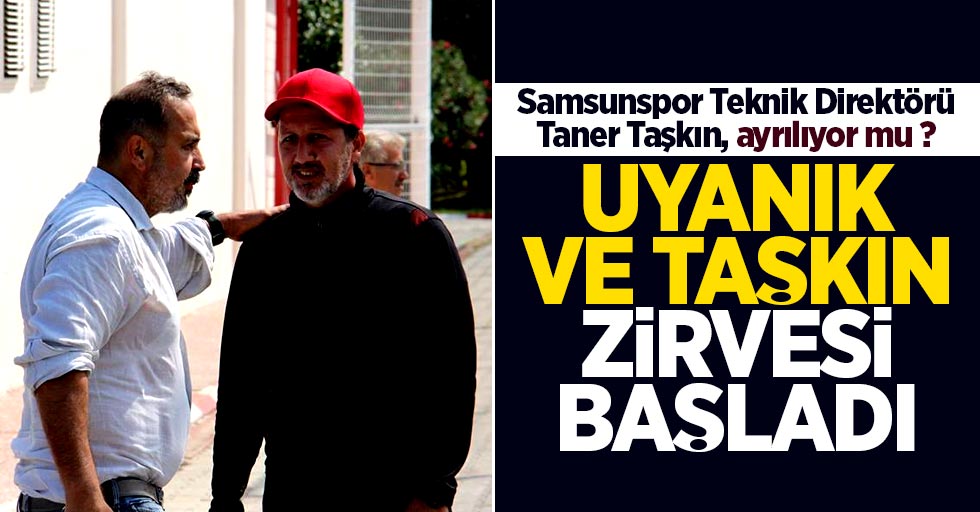 Samsunspor teknik direktörü Taner Taşkın, ayrılıyor mu ?