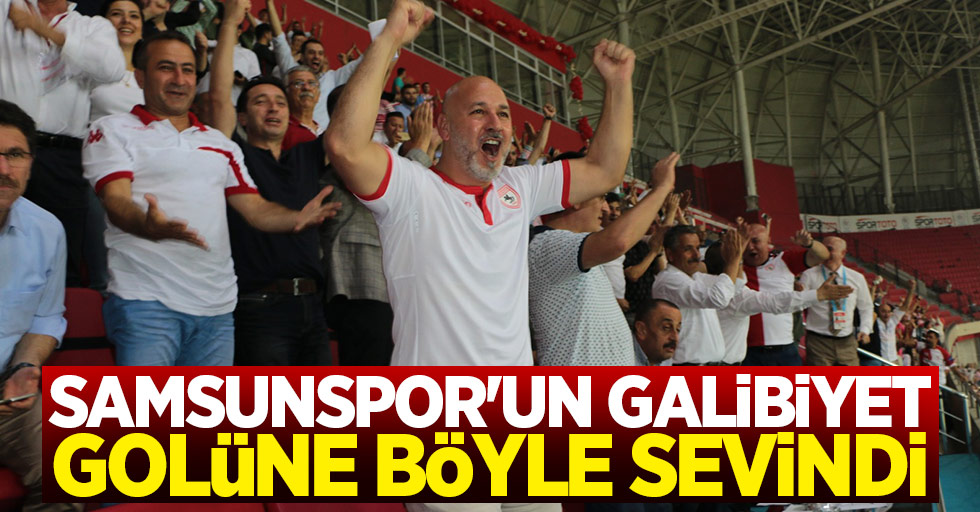 Samsunspor'un galibiyet golüne böyle sevindi 