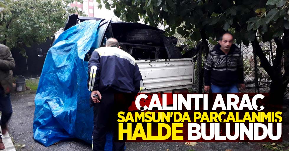 Çalıntı araba Samsun'da parçalanmış halde bulundu