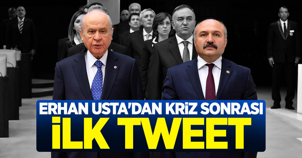 Erhan Usta'dan MHP'deki kriz sonrası Tweet