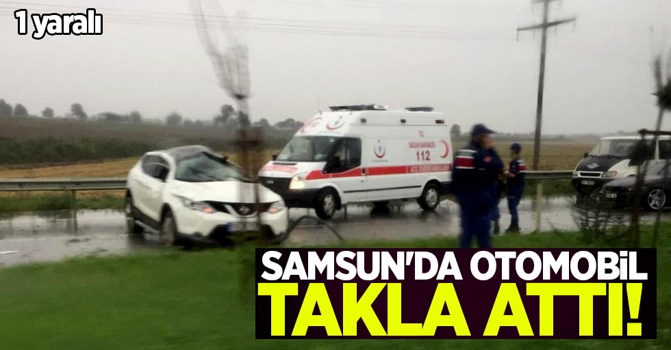 Samsun'da otomobil takla attı! 1 yaralı