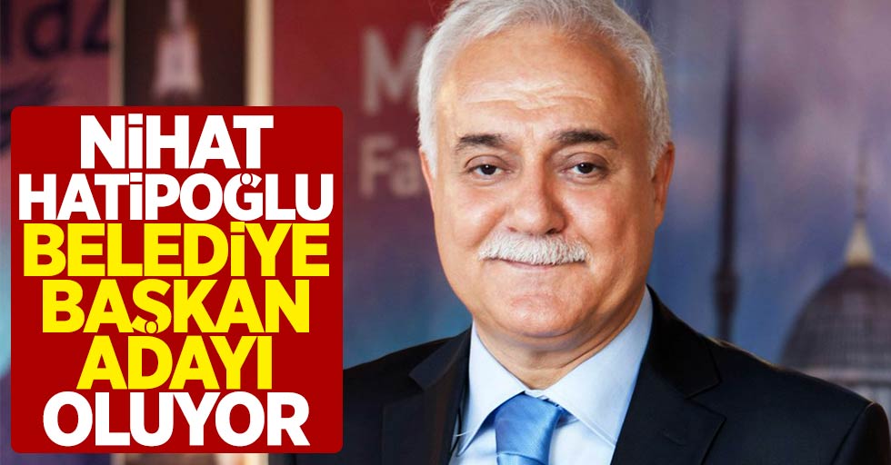 Nihat Hatipoğlu Belediye Başkan Adayı Oluyor