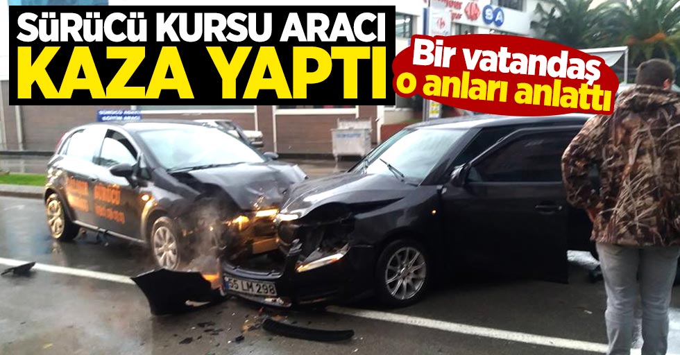 Samsun'da sürücü kursu aracı kaza yaptı