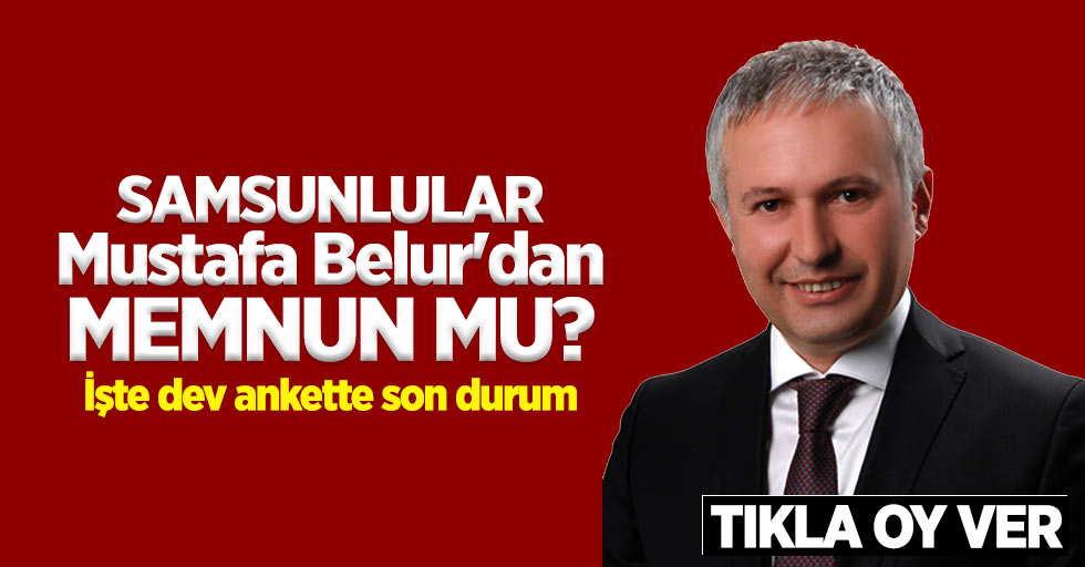 Samsunlular Mustafa Belur'dan memnun mu? İşte 4. hafta anket sonuçları