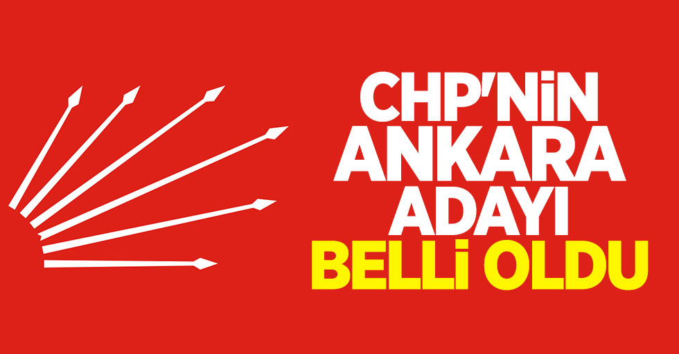 CHP Ankara Büyükşehir Belediye Başkan Adayı Belli Oldu