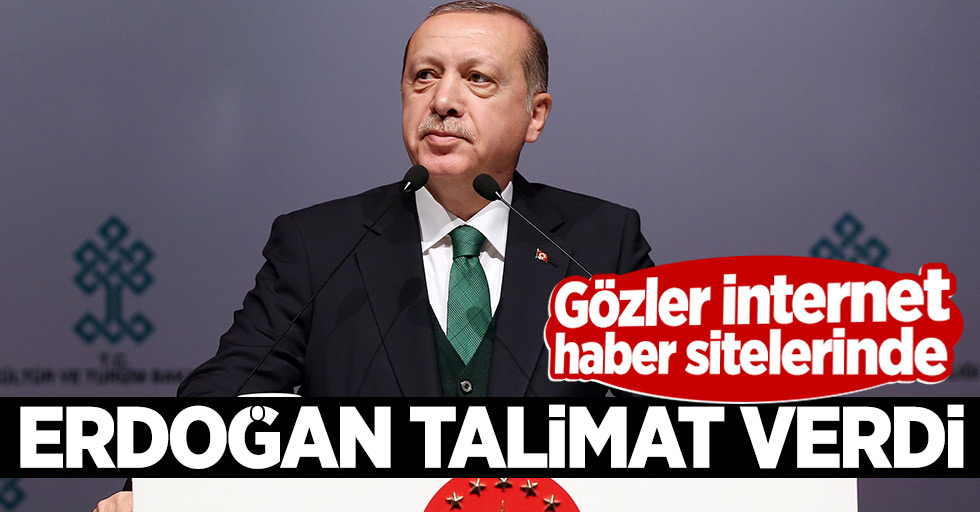Erdoğan talimat verdi! Gözler internet haber sitelerinde