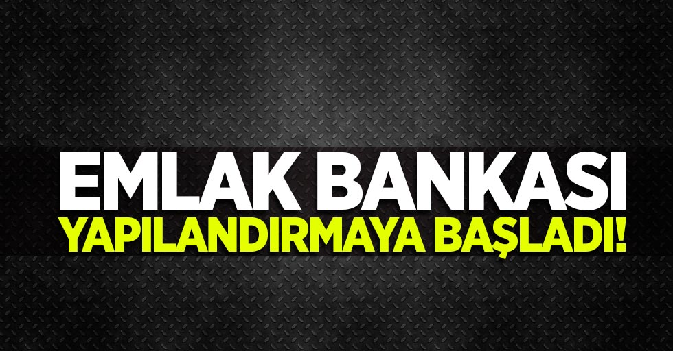 Flaş 'Emlak Bankası' açıklaması