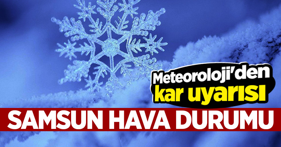 Samsun'da kar bekleniyor | 7 Aralık Cuma