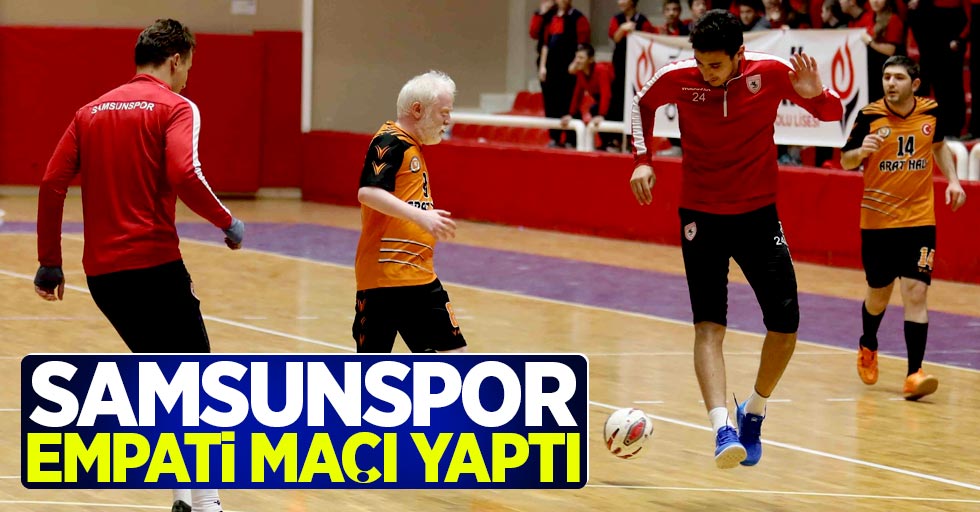 Samsunspor EMPATİ maçı yaptı