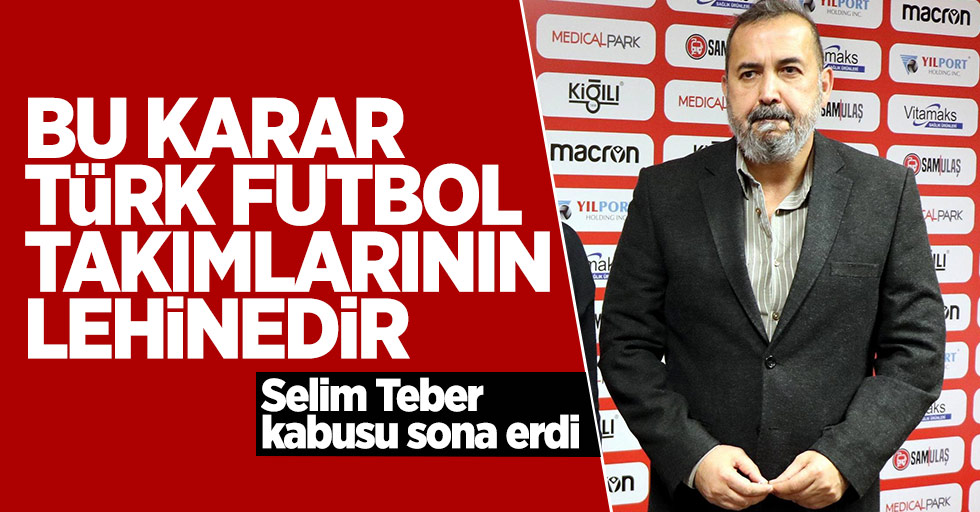 Başkan Uyanık: Bu karar Türk futbol takımlarının lehinedir 