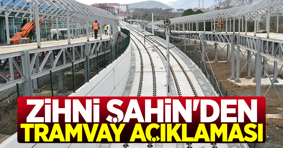 Başkan Zihni Şahin'den OMÜ tramvay hattı açıklaması