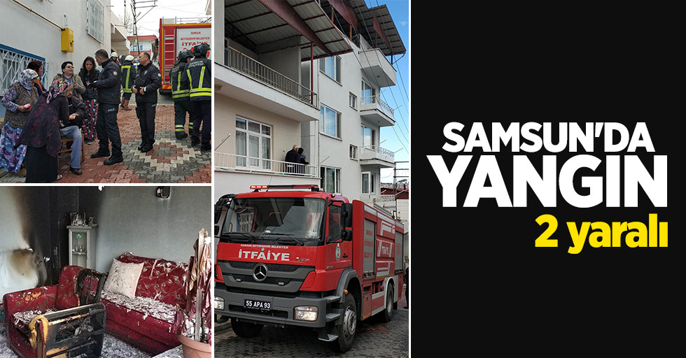 Samsun'da yangın: 2 yaralı