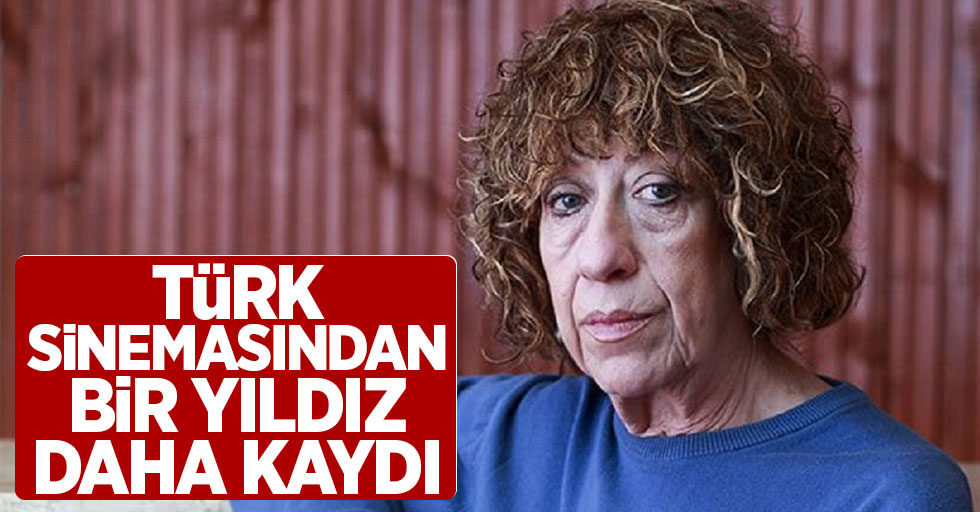 Usta oyuncu Ayşen Gruda hayatını kaybetti