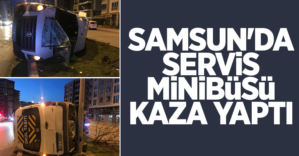 Samsun'da servis minibüsü kaza yaptı: 2 yaralı