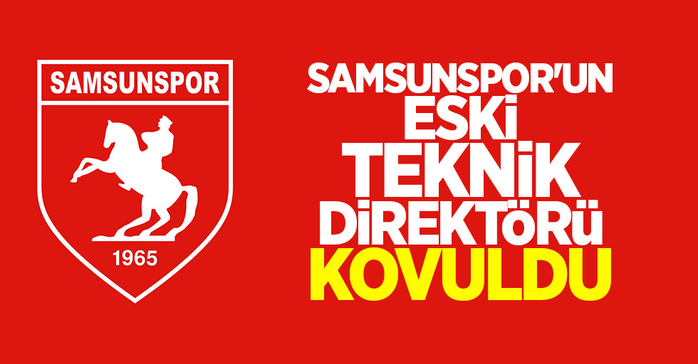 Samsunspor'un Eski Teknik Direktörü Kovuldu