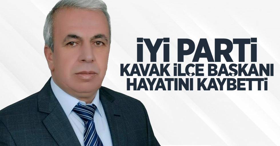 İYİ Parti Kavak İlçe Başkanı hayatını kaybetti 