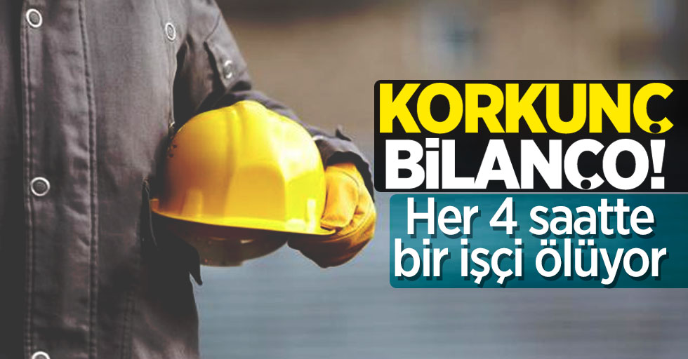 Korkunç rapor! Türkiye'de her 4 saatte bir işçi ölüyor