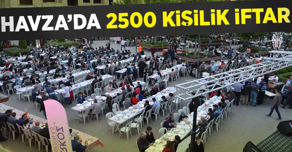 Havza'da 2500 kişilik iftar