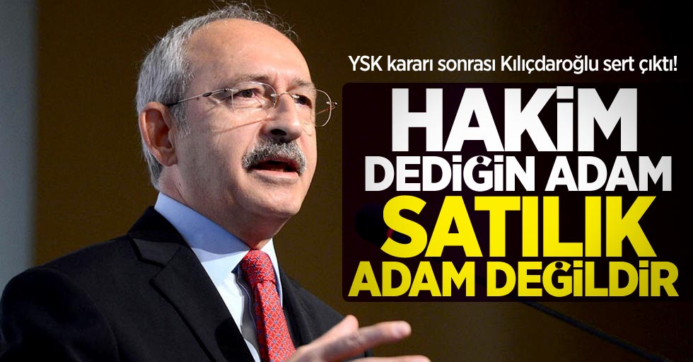 Kılıçdaroğlu'ndan YSK açıklaması!