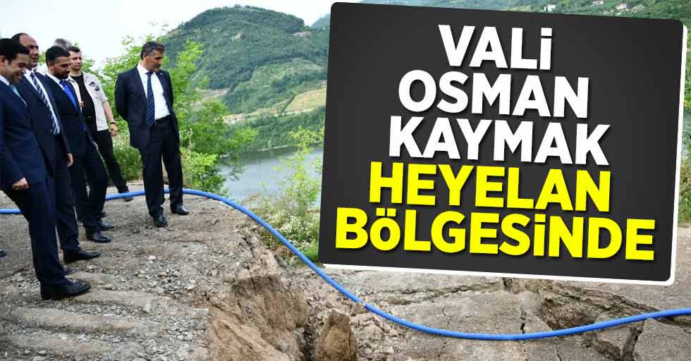 Vali Osman Kaymak Heyelan Bölgesinde