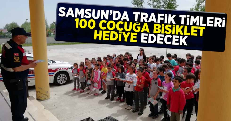 Samsun'da Trafik Timleri 100 Çocuğa Bisiklet Hediye Edecek