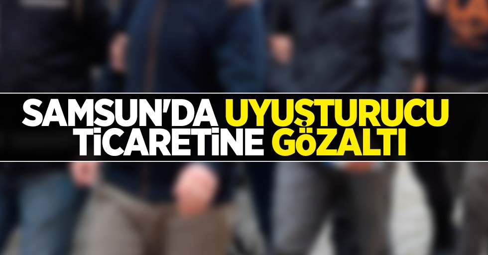 Samsun'da uyuşturucu ticaretine 3 gözaltı