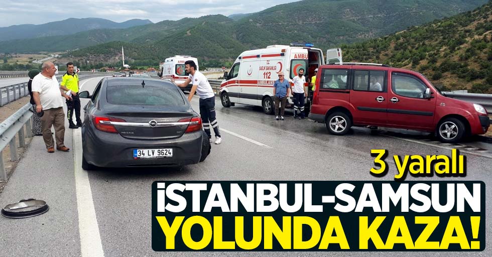 İstanbul-Samsun yolunda kaza! 3 yaralı