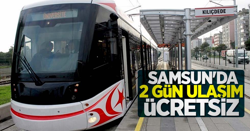 Samsun'da 2 gün ulaşım ücretsiz