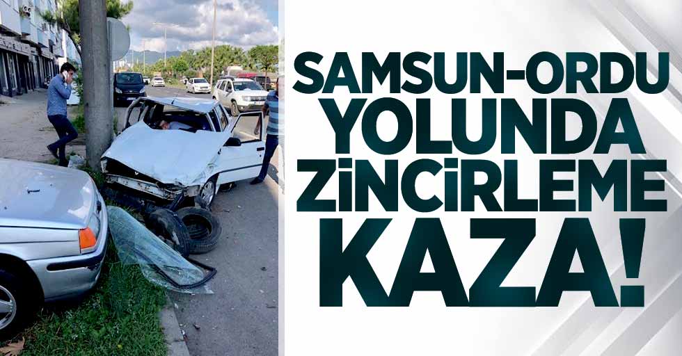 Samsun-Ordu yolunda zincirleme kaza! 2 yaralı