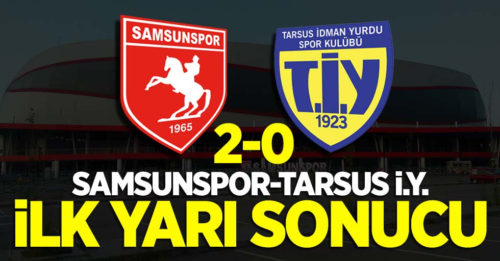 Samsunspor-Tarsus İdman Yurdu 2-0 (İlk devre)