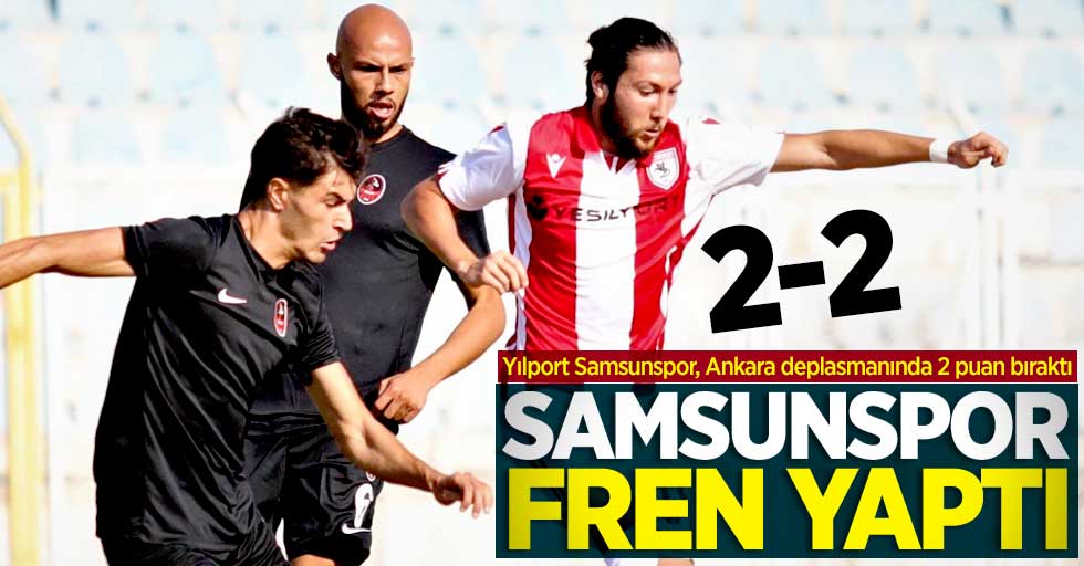 Yılport Samsunspor, Ankara deplasmanında 2 puan bıraktı | Bakspor-Samsunspor 2-2 