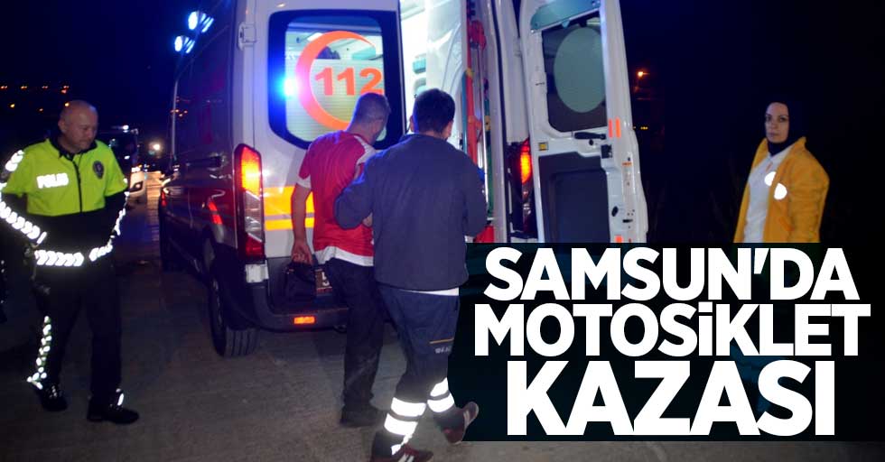Samsun'da motosiklet kazası