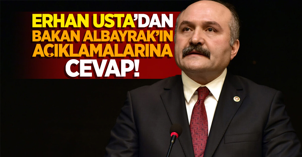 Erhan Usta'dan Bakan Albayrak'ın açıklamalarına cevap!