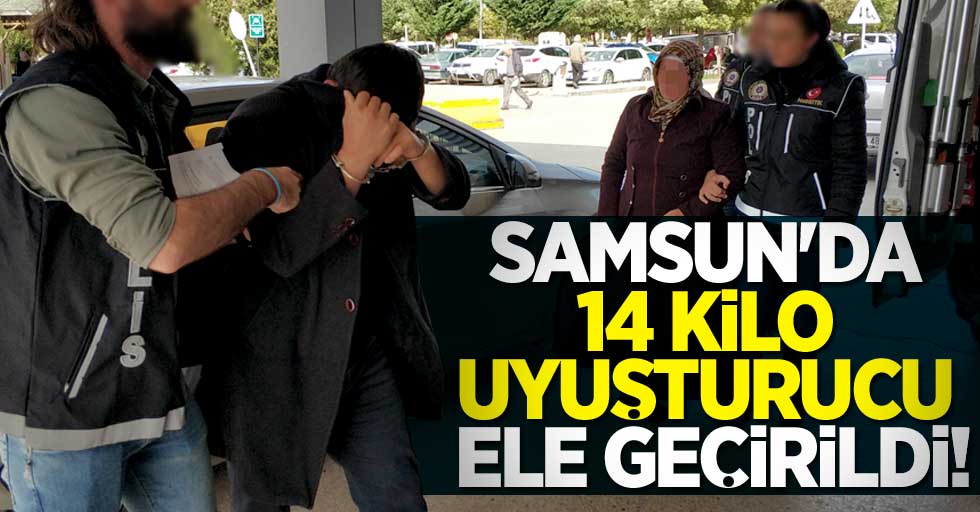Samsun'da 14 kilo uyuşturucu ele geçirildi! 4 gözaltı