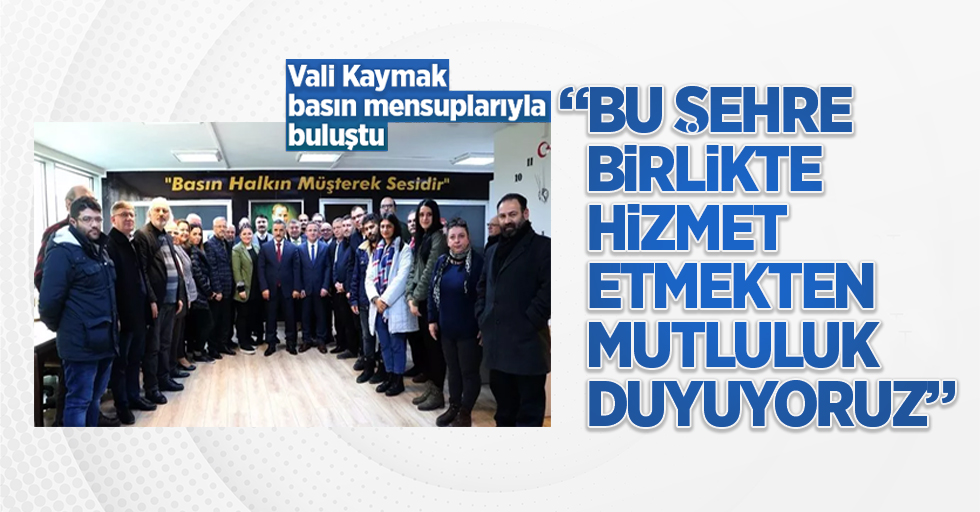 Samsun Valisi Osman Kaymak basın mensuplarıyla buluştu