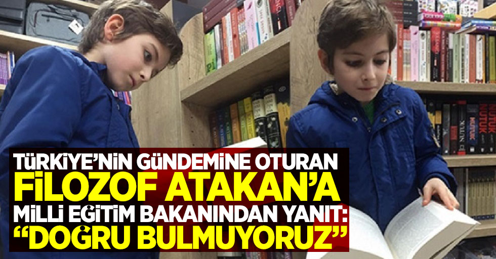 Türkiye'nin gündemine oturan filozof Atakan'a  Milli Eğitim Bakanından yanıt: "Doğru bulmuyoruz"