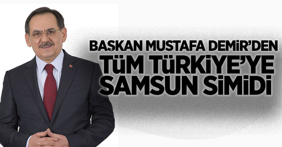 Başkan Mustafa Demir'den tüm Türkiye'ye Samsun simidi