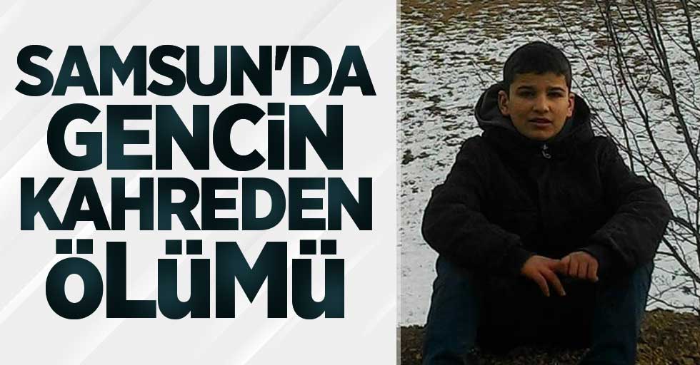 Samsun'da gencin kahreden ölümü 