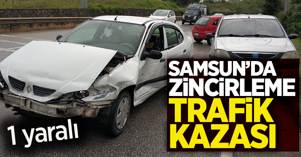 Samsun'da zincirleme trafik kazası