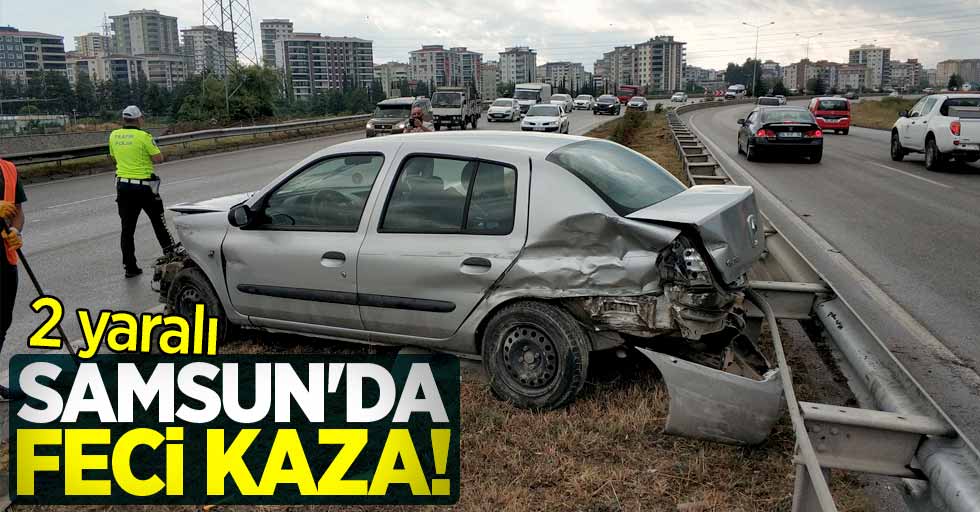 Samsun'da feci kaza: 2 yaralı