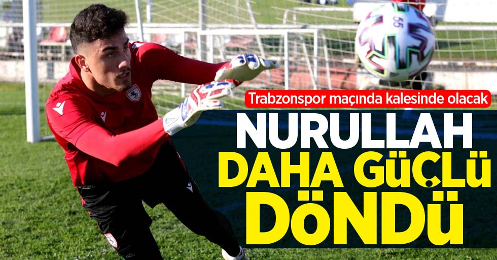Trabzonspor maçında kalesinde olacak! Nurullah daha güçlü döndü 