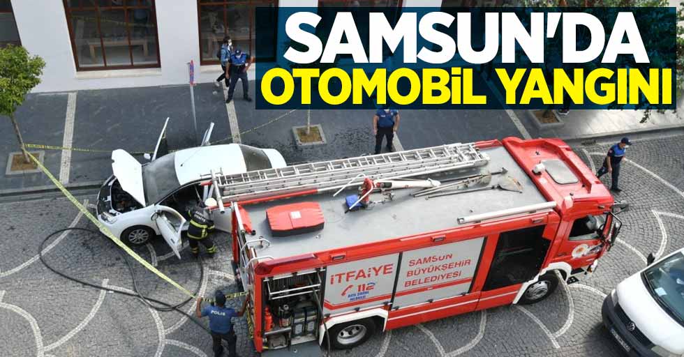 Samsun'da otomobil yangını 