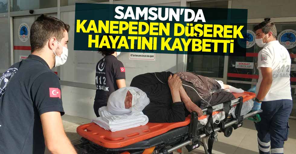 Samsun'da kanepeden düşerek hayatını kaybetti
