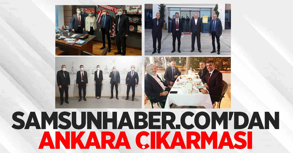 Samsunhaber.com'dan Ankara çıkarması