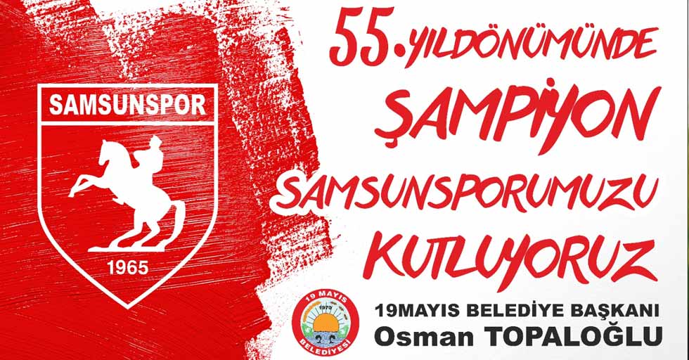 Başkan Topaloğlu'ndan Samsunspor'a tebrik