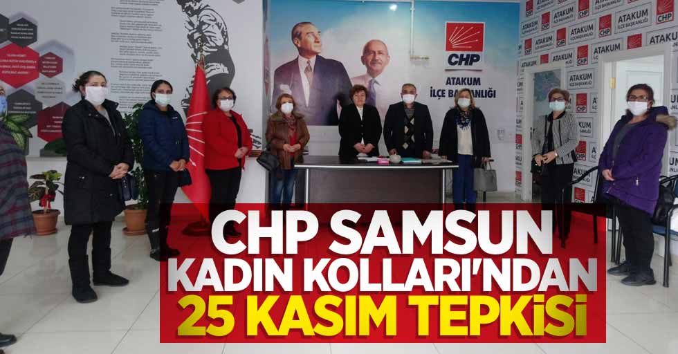 CHP Samsun Kadın Kolları'ndan 25 Kasım Tepkisi