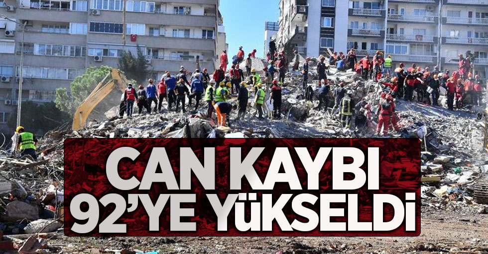 İzmir depreminde can kaybı 92'ye yükseldi